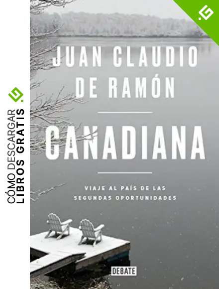 Canadiana: Viaje al pa&iacute;s de las segundas oportunidades (Sociedad)