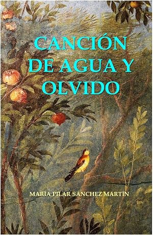 CANCI&Oacute;N DE AGUA Y OLVIDO