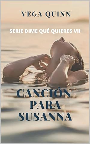 Canci&oacute;n para Susanna (Er&oacute;tica) (Dime qu&eacute; quieres n&ordm; 7)