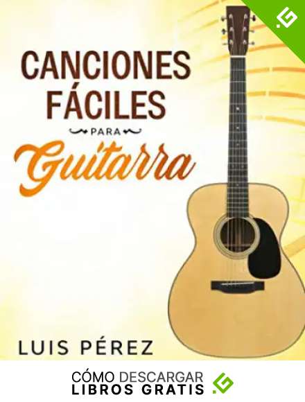 Canciones F&aacute;ciles Para Guitarra