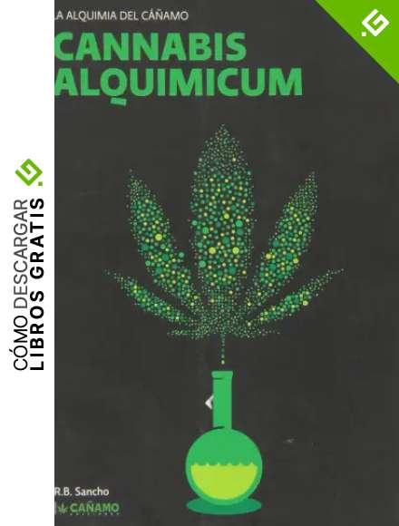 Cannabis Alquimicum. La Alquimia del Ca&ntilde;amo