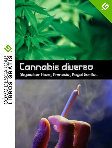 Cannabis diverso - Skywalker Haze, Amnesia, Royal Gorilla: Revisi&oacute;n para Marihuana visi&oacute;n general