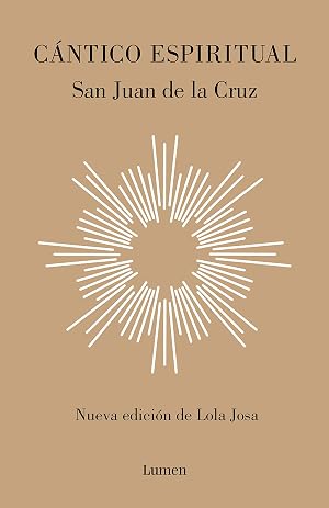 C&aacute;ntico espiritual: Nueva edici&oacute;n de Lola Josa a la luz de la m&iacute;stica hebrea (Poes&iacute;a)
