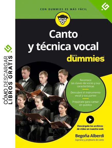Canto y t&eacute;cnica vocal para Dummies