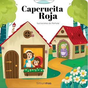 Caperucita Roja. Cuento con mecanismos: Ilustraciones de Martuka (Cuentos cl&aacute;sicos con mecanismos)