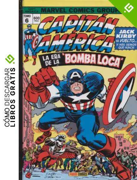 Capit&aacute;n Am&eacute;rica y El Halc&oacute;n 6. La era de la "Bomba Loca" (MARVEL OMNIBUS)