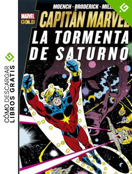Capit&aacute;n Marvel. La tormenta de Saturno (MARVEL GOLD)