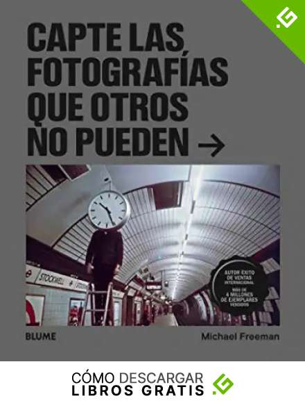 Capte Las Fotograf&iacute;as que otros no pueden