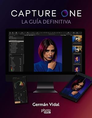 Capture One: La gu&iacute;a definitiva (PHOTOCLUB)