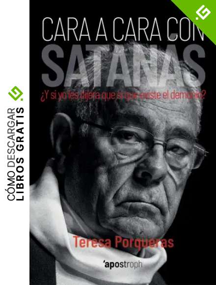 CARA A CARA CON SATAN&Aacute;S: &iquest;Y SI YO LES DIJERA A USTEDES QUE S&Iacute; EXISTE EL DEMONIO? (ENSAYO)