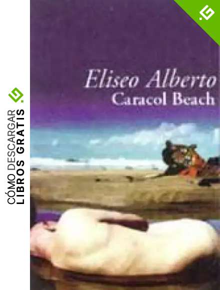 CARACOL BEACH        PDL                                            ELISEO ALBERTO (Punto de Lectura)
