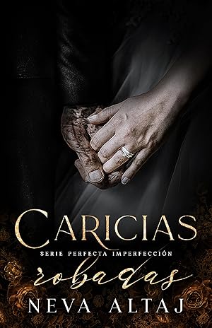 Caricias Robadas: Mafia Romance (Perfectly Imperfect Mafia - En Espa&ntilde;ol n&ordm; 5)