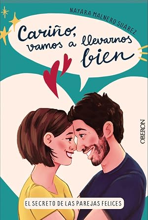 Cari&ntilde;o, vamos a llevarnos bien: El secreto de las parejas felices (Libros singulares)