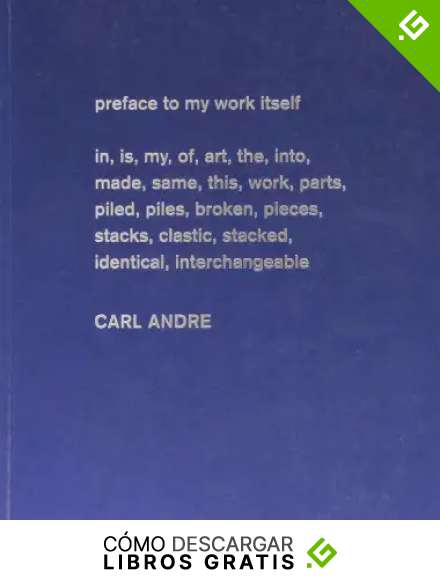 Carl Andre. Escultura como lugar. 1958-2010