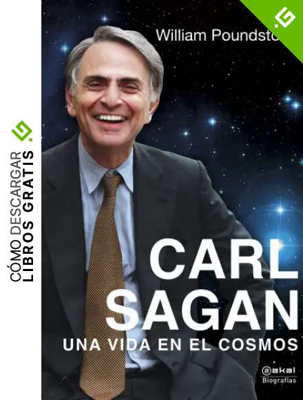 CARL SAGAN. UNA VIDA EN EL COSMOS (Biograf&iacute;as n&ordm; 3)
