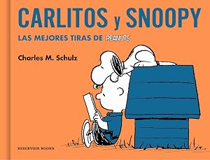 Carlitos y Snoopy: Las mejores tiras de Peanuts (Reservoir Gr&aacute;fica)