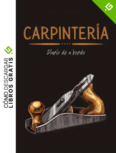 Carpinteria: Diario de a bordo