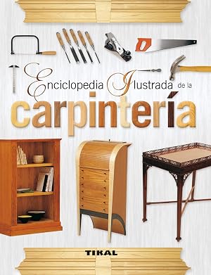 Carpinter&iacute;a (Enciclopedia ilustrada)