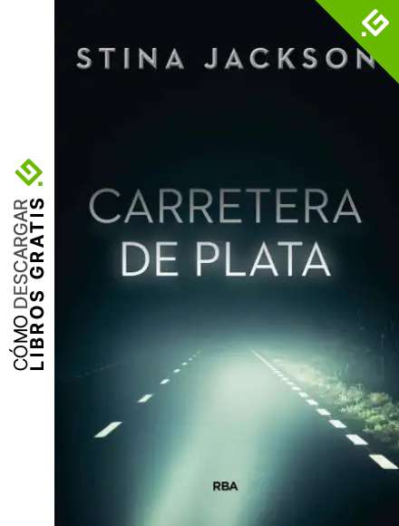 Carretera de plata (NOVELA POLIC&Iacute;ACA BIB)
