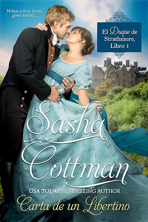 Carta de un Libertino (Spanish Edition) (El Duque de Strathmore n&ordm; 1)