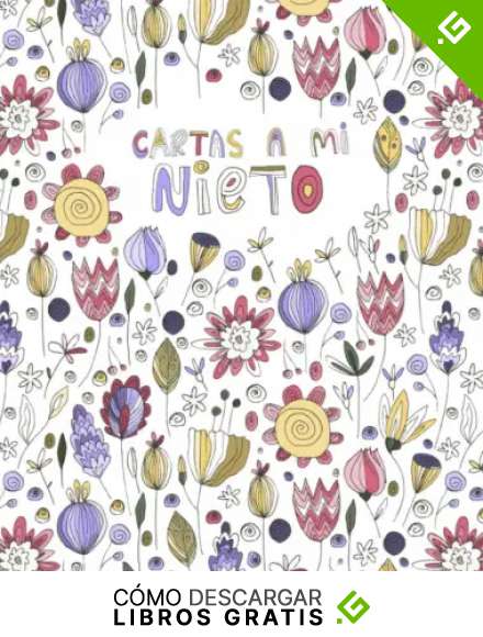 Cartas a mi nieto: ... de abuela | Llene este diario en blanco con mensajes, pensamientos, notas y cartas | Un regalo personal, conmovedor y &uacute;nico para su nieto | 120 p&aacute;ginas, 8.5 "x11", tapa blanda