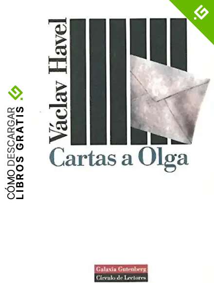 Cartas a Olga: Consideraciones desde la prision/ Considerations from Prison (Biograf&iacute;as y Memorias)