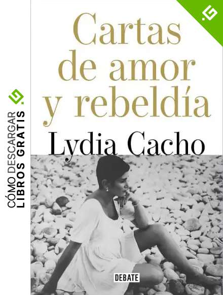 Cartas de amor y de rebeld&iacute;a (Biograf&iacute;as y Memorias)