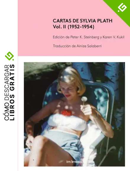 Cartas de Sylvia Plath, Vol II (1952-1954)
