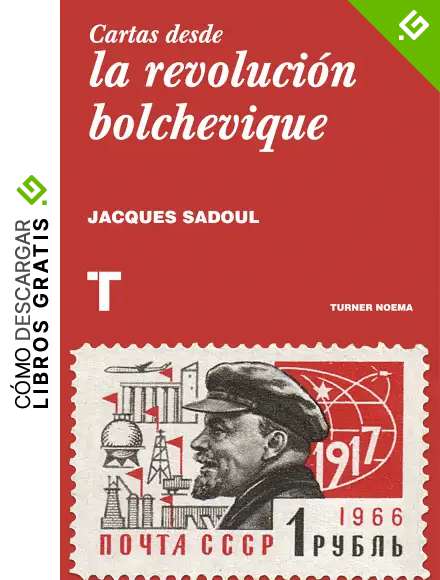 Cartas desde la revoluci&oacute;n bolchevique (Noema)