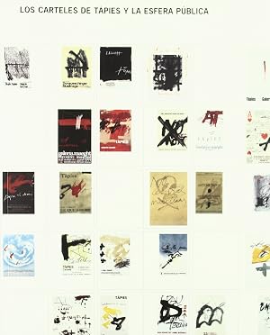 CARTELES DE TAPIES Y LA ESFERA PUBLICA, LOS: Tapies Posters And The Public Sphere (SIN COLECCION)