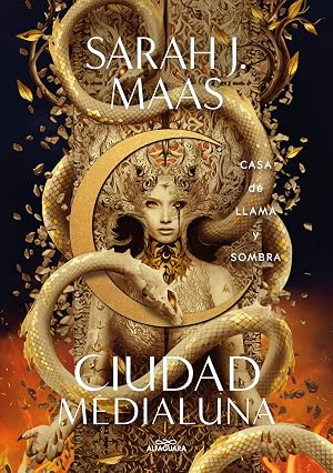 Casa de llama y sombra (Ciudad Medialuna 3) (Sin l&iacute;mites)