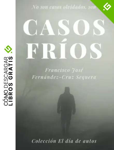 Casos fr&iacute;os (Colecci&oacute;n El d&iacute;a de autos)