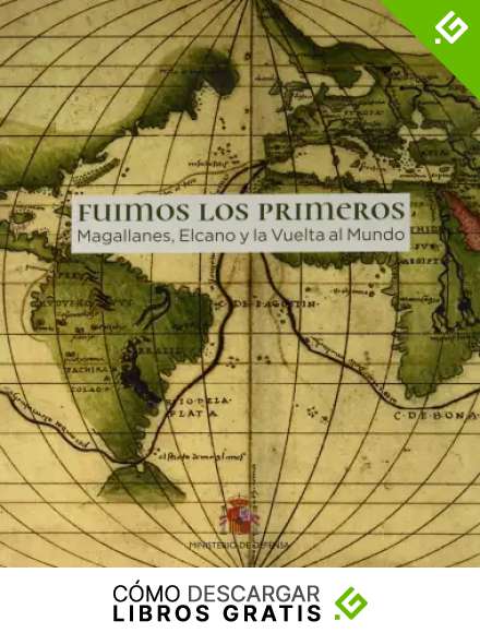 Cat&aacute;logo de la exposici&oacute;n: Fuimos los primeros. La Vuelta al Mundo de Magallanes y Elcano