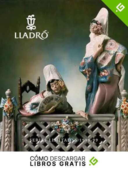 Cat&aacute;logo Lladr&oacute;. Series Limitadas 1998-99. Gres. Esculturas Goyescas