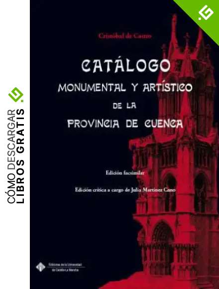 Cat&aacute;logo monumental y art&iacute;stico de la provincia de Cuenca: 032 (EDICIONES FACS&Iacute;MILES)
