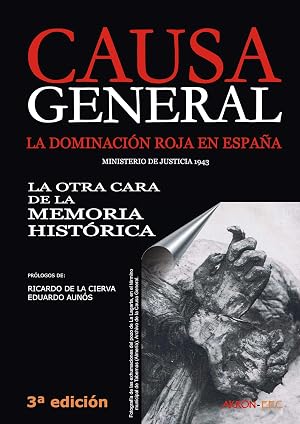 Causa General: La dominaci&oacute;n roja en Espa&ntilde;a. La otra cara de la Memoria Hist&oacute;rica (Historia n&ordm; 50)