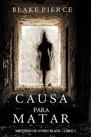Causa para Matar (Un Misterio de Avery Black&mdash;Libro 1)