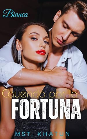 Cayendo por la fortuna (Bianca)