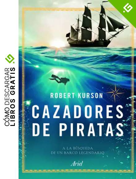 Cazadores de piratas: A la b&uacute;squeda de un barco legendario (Ariel)