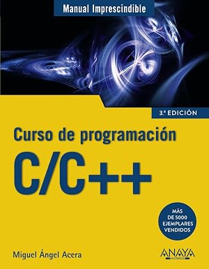 C/C++. Curso de programaci&oacute;n (Manuales Imprescindibles)