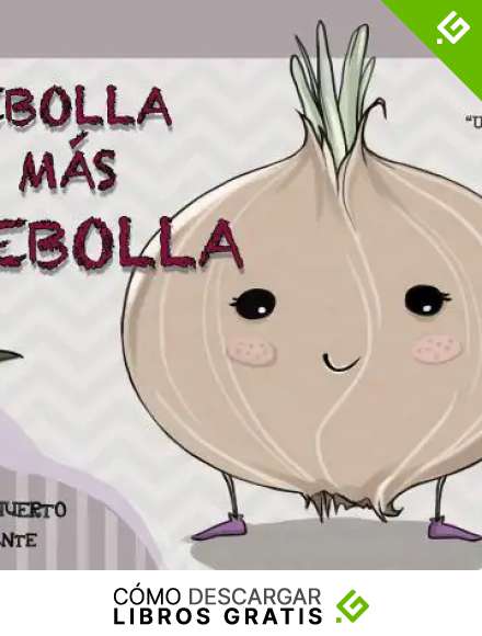 CEBOLLA Y M&Aacute;S CEBOLLA: &iexcl;Un poco de buena voluntad llega lejos! (HISTORIAS DEL HUERTO n&ordm; 4)