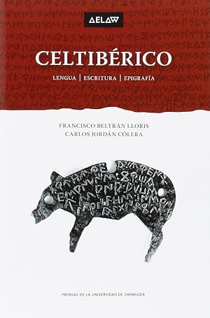 Celtib&eacute;rico. Lengua-Escritura-Epigraf&iacute;a (Aelaw Booklet)