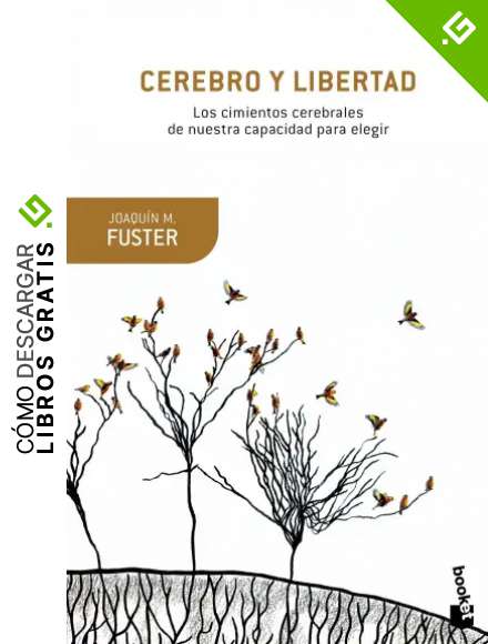 Cerebro y libertad (Booket Ciencia)