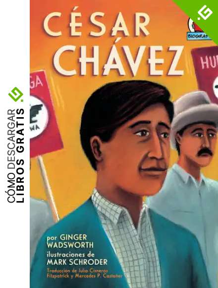 C&eacute;sar Ch&aacute;vez (Yo solo: Biograf&iacute;as (On My Own Biographies))