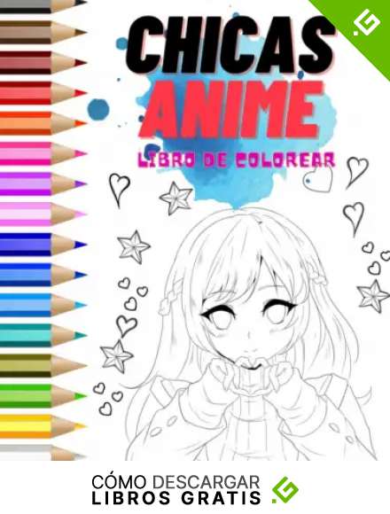 Chicas anime: Libro de colorear para adolescentes y adultos