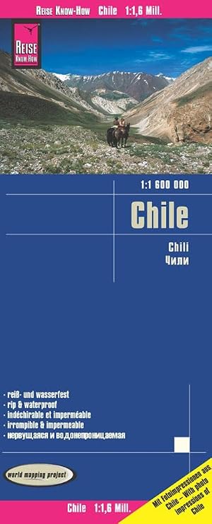 Chile, mapa impermeable de carreteras. Escala 1:1.600.000 impermeable. Reise Know-How.: rei&szlig;- und wasserfest (world mapping project)