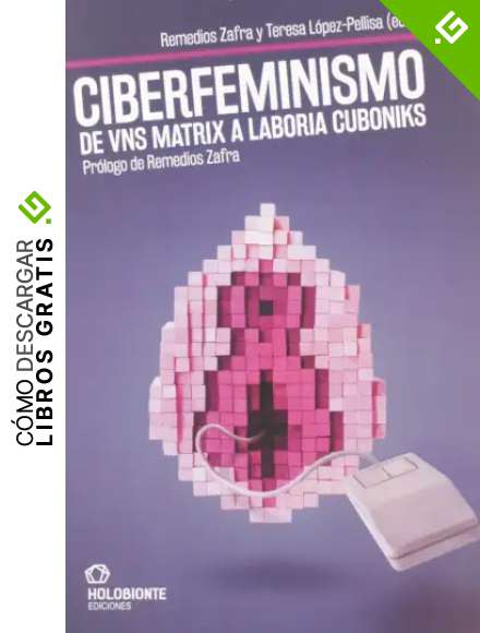 Ciberfeminismo: De vns matrix a laboria cuboniks