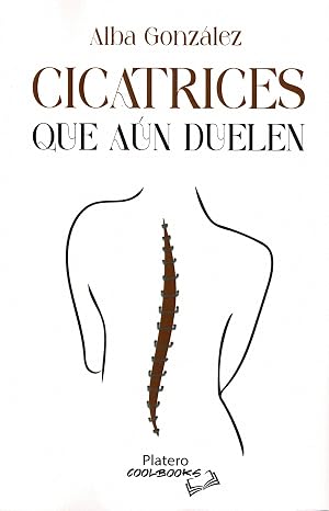 Cicatrices que a&uacute;n duelen