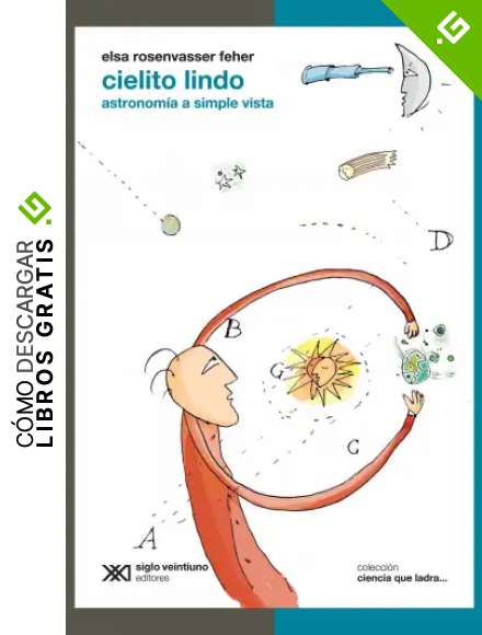 Cielito lindo: Astronom&iacute;a a simple vista (Ciencia que ladra)