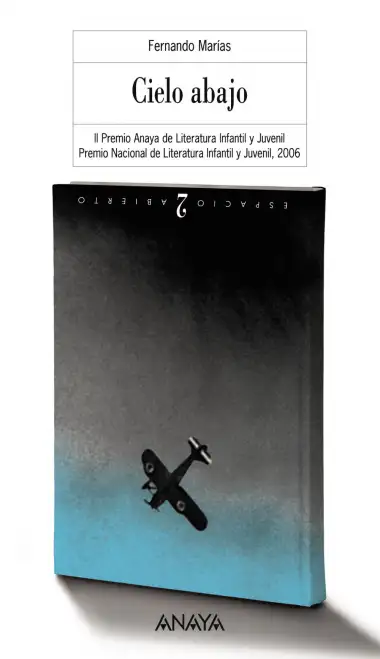 Cielo abajo (LITERATURA JUVENIL - Premio Anaya (Juvenil))